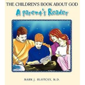 Xlibris The Children'S Book About God Xlibris The Children'S Book About God