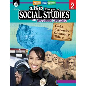 Shell Educational Publishing 180 Days™: Social Studies For Second Grade : Practice, Assess, Diagnose Shell Educational Publishing 180 Days™: Social Studies For Second Grade : Practice, Assess, Diagnose