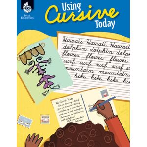 Shell Educational Publishing Using Cursive Today Shell Educational Publishing Using Cursive Today