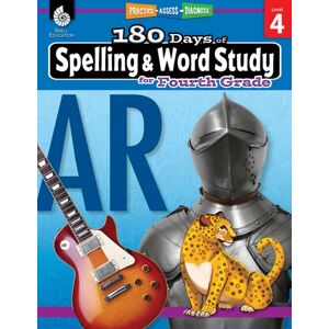 Shell Educational Publishing 180 Days™: Spelling And Word Study For Fourth Grade : Practice, Assess, Diagnose Shell Educational Publishing 180 Days™: Spelling And Word Study For Fourth Grade : Practice, Assess, Diagnose