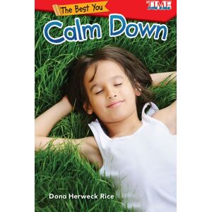 Teacher Created Materials, Inc The You: Calm Down Teacher Created Materials, Inc The You: Calm Down