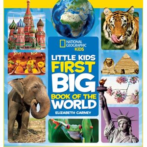 National Geographic Kids Little Kids First Big Book Of The World National Geographic Kids Little Kids First Big Book Of The World