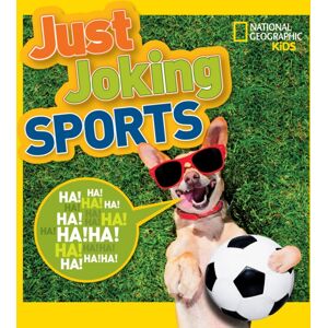National Geographic Kids Just Joking Sports National Geographic Kids Just Joking Sports