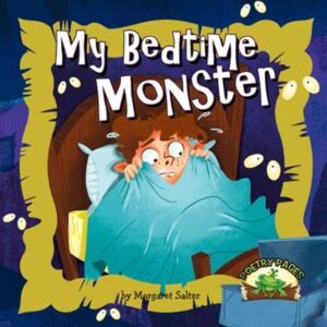 Crabtree Publishing Co,Canada My Bedtime Monster Crabtree Publishing Co,Canada My Bedtime Monster