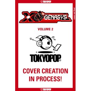 Tokyopop Press Inc Xogenasys, Volume 2 Tokyopop Press Inc Xogenasys, Volume 2