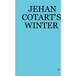 Lulu.com Jehan Cotart'S Winter Lulu.com Jehan Cotart'S Winter
