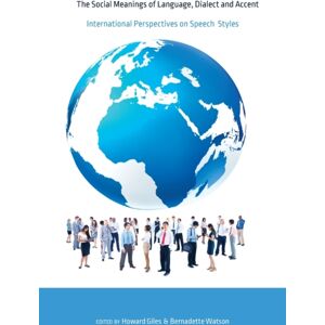 Peter Lang Publishing Inc The Social Meanings Of Language, Dialect And Accent : International Perspectives On Speech Styles Peter Lang Publishing Inc The Social Meanings Of Language, Dialect And Accent : International Perspectives On Speech Styles