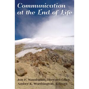 Peter Lang Publishing Inc Communication At The End Of Life Peter Lang Publishing Inc Communication At The End Of Life