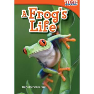 Teacher Created Materials A Frog'S Life Teacher Created Materials A Frog'S Life