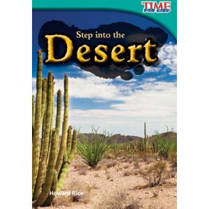 Teacher Created Materials, Inc Step Into The Desert Teacher Created Materials, Inc Step Into The Desert