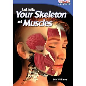 Teacher Created Materials, Inc Look Inside : Your Skeleton And Muscles Teacher Created Materials, Inc Look Inside : Your Skeleton And Muscles