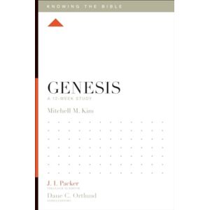 Crossway Books Genesis : A 12-Week Study Crossway Books Genesis : A 12-Week Study