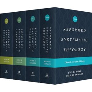 Crossway Books Reformed Systematic Theology Series Crossway Books Reformed Systematic Theology Series