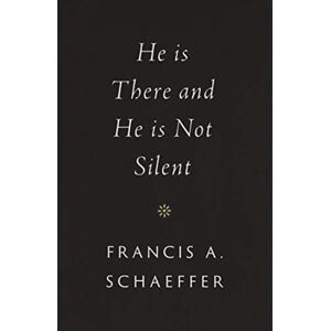 Crossway Books He Is There And He Is Not Silent Crossway Books He Is There And He Is Not Silent