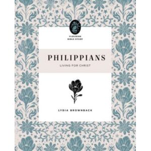 Crossway Books Philippians : Living For Christ Crossway Books Philippians : Living For Christ