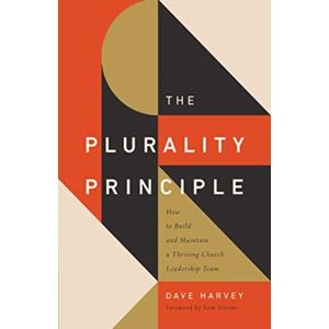 Crossway Books The Plurality Principle Crossway Books The Plurality Principle