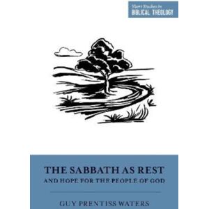 Crossway Books The Sabbath As Rest And Hope For The People Of God Crossway Books The Sabbath As Rest And Hope For The People Of God