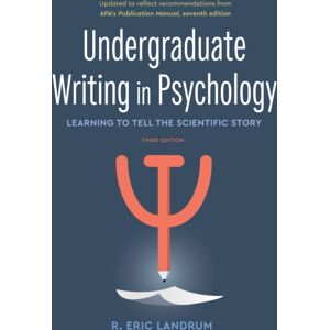 American Psychological Association Undergraduate Writing In Psychology : Learning To Tell The Scientific Story American Psychological Association Undergraduate Writing In Psychology : Learning To Tell The Scientific Story