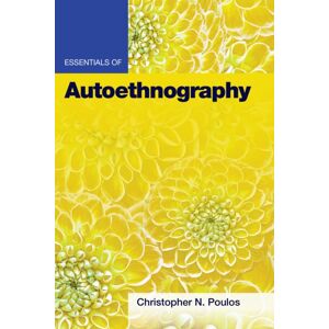 American Psychological Association Essentials Of Autoethnography American Psychological Association Essentials Of Autoethnography