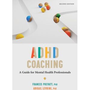American Psychological Association Adhd Coaching : A Guide For Mental Health Professionals American Psychological Association Adhd Coaching : A Guide For Mental Health Professionals