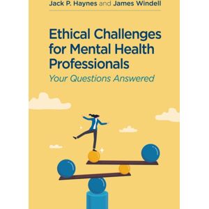 American Psychological Association Ethical Challenges For Mental Health Professionals : Your Questions Answered American Psychological Association Ethical Challenges For Mental Health Professionals : Your Questions Answered