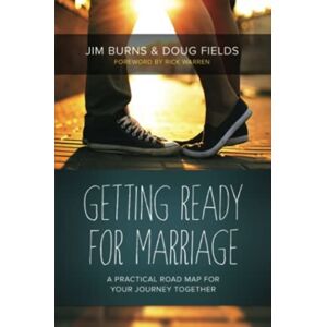 David C Cook Publishing Company Getting Ready For Marriage : A Practical Road Map For Your Journey Together David C Cook Publishing Company Getting Ready For Marriage : A Practical Road Map For Your Journey Together