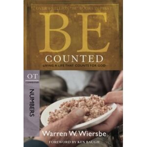 David C Cook Publishing Company Be Counted ( Numbers ) : Living A Life That Counts For God David C Cook Publishing Company Be Counted ( Numbers ) : Living A Life That Counts For God