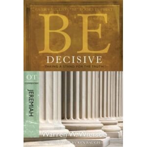 David C Cook Publishing Company Be Decisive ( Jeremiah ) : Taking A Stand For The Truth David C Cook Publishing Company Be Decisive ( Jeremiah ) : Taking A Stand For The Truth