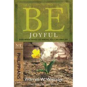 David C Cook Publishing Company Be Joyful - Philippians : Even When Things Go Wrong, You Can Have Joy David C Cook Publishing Company Be Joyful - Philippians : Even When Things Go Wrong, You Can Have Joy