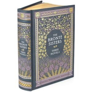 Union Square & Co. The Bronte Sisters (Barnes & Noble Collectible Editions) : Three Novels Union Square & Co. The Bronte Sisters (Barnes & Noble Collectible Editions) : Three Novels