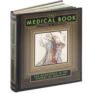 Union Square & Co. The Medical Book (Barnes & Noble Collectible Editions) : 250 Milestones In The History Of Medicine Union Square & Co. The Medical Book (Barnes & Noble Collectible Editions) : 250 Milestones In The History Of Medicine