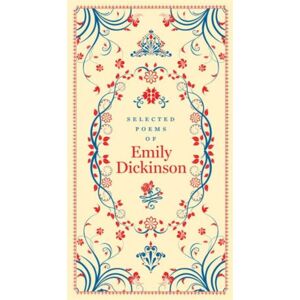 Union Square & Co. Selected Poems Of Emily Dickinson (Barnes & Noble Collectible Editions) Union Square & Co. Selected Poems Of Emily Dickinson (Barnes & Noble Collectible Editions)