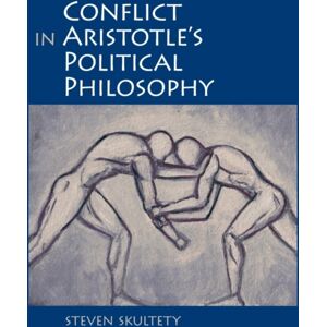 State University of New York Press Conflict In Aristotle'S Political Philosophy State University of New York Press Conflict In Aristotle'S Political Philosophy