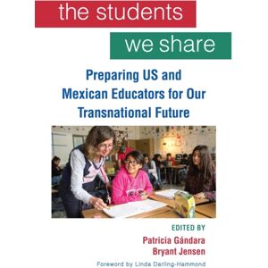 State University of New York Press The Students We Share : Preparing Us And Mexican Educators For Our Transnational Future State University of New York Press The Students We Share : Preparing Us And Mexican Educators For Our Transnational Future