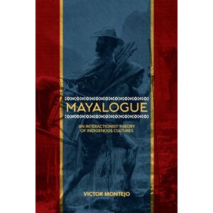 State University of New York Press Mayalogue : An Interactionist Theory Of Indigenous Cultures State University of New York Press Mayalogue : An Interactionist Theory Of Indigenous Cultures