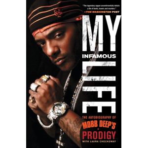 Simon & Schuster My Infamous Life : The Autobiography Of Mobb Deep'S Prodigy Simon & Schuster My Infamous Life : The Autobiography Of Mobb Deep'S Prodigy