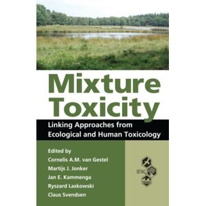 Taylor & Francis Inc Mixture Toxicity : Linking Approaches From Ecological And Human Toxicology Taylor & Francis Inc Mixture Toxicity : Linking Approaches From Ecological And Human Toxicology