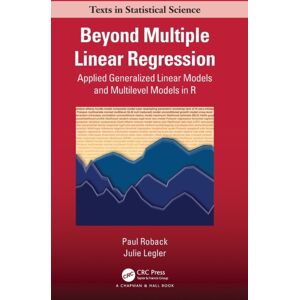 Taylor & Francis Inc Beyond Multiple Linear Regression : Applied Generalized Linear Models And Multilevel Models In R Taylor & Francis Inc Beyond Multiple Linear Regression : Applied Generalized Linear Models And Multilevel Models In R