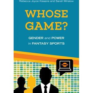 Temple University Press,U.S. Whose Game? : Gender And Power In Fantasy Sports Temple University Press,U.S. Whose Game? : Gender And Power In Fantasy Sports