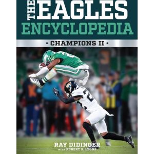 Temple University Press,U.S. The Eagles Encyclopedia : Champions Ii Temple University Press,U.S. The Eagles Encyclopedia : Champions Ii