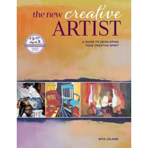 F&W Publications Inc Creative Artist (-In-Paperback) : A Guide To Developing Your Creative Spirit: 25th Anniversary F&W Publications Inc Creative Artist (-In-Paperback) : A Guide To Developing Your Creative Spirit: 25th Anniversary