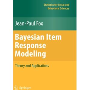Springer-Verlag New York Inc. Bayesian Item Response Modeling : Theory And Applications Springer-Verlag New York Inc. Bayesian Item Response Modeling : Theory And Applications
