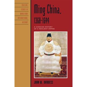 Bloomsbury Publishing Plc Ming China, 1368–1644 : A Concise History Of A Resilient Empire Bloomsbury Publishing Plc Ming China, 1368–1644 : A Concise History Of A Resilient Empire