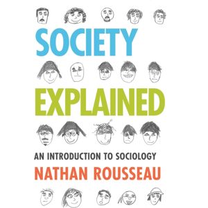 Bloomsbury Publishing Plc Society Explained : An Introduction To Sociology Bloomsbury Publishing Plc Society Explained : An Introduction To Sociology