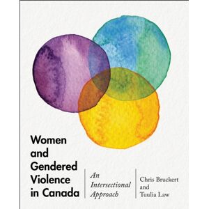 University of Toronto Press Women And Gendered Violence In Canada : An Intersectional Approach University of Toronto Press Women And Gendered Violence In Canada : An Intersectional Approach