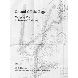 Cambridge Scholars Publishing On And Off The Page : Mapping Place In Text And Culture Cambridge Scholars Publishing On And Off The Page : Mapping Place In Text And Culture
