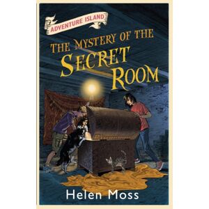 Hachette Children's Group Adventure Island: The Mystery Of The Secret Room : Book 13 Hachette Children's Group Adventure Island: The Mystery Of The Secret Room : Book 13