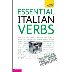 John Murray Press Essential Italian Verbs: Teach Yourself John Murray Press Essential Italian Verbs: Teach Yourself