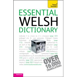 John Murray Press Essential Welsh Dictionary: Teach Yourself John Murray Press Essential Welsh Dictionary: Teach Yourself