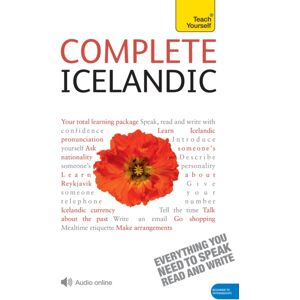 John Murray Press Complete Icelandic Beginner To Intermediate Book And Audio Course : Learn To Read, Write, Speak And Understand A Language With Teach Yourself John Murray Press Complete Icelandic Beginner To Intermediate Book And Audio Course : Learn To Read, Write, Speak And Understand A Language With Teach Yourself